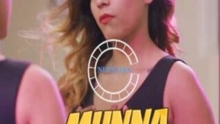 Munna Badnaam Hua (E01) Nuefliks Hot Web Series