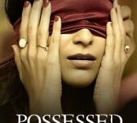 Possessed Love Complete Ullu Hot Web Series